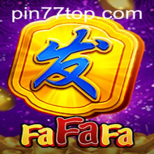 FaFaFa: A Comprehensive Guide to Winning Big with PIN77
