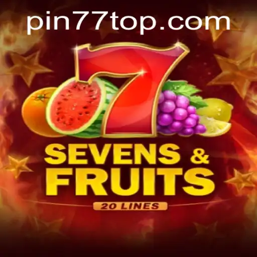 Unveiling SevensFruits20: A Modern Twist on Classic Fruit Machines with PIN77